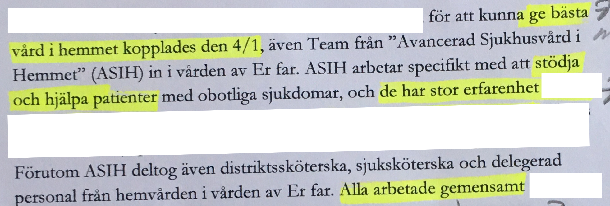 Chefen på hemtjänst i Höganäs skriver att asih team kopplats in för att ge bästa vård i hemmet.