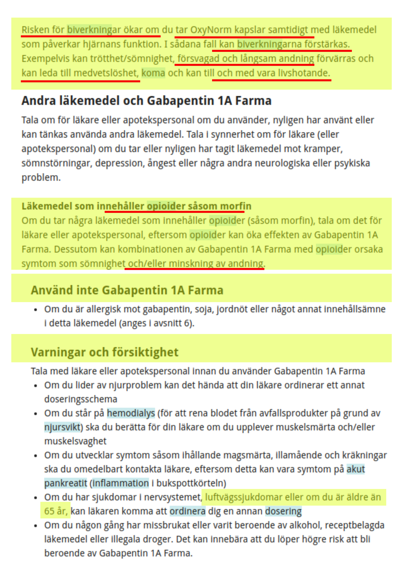 FASS föreskrifter och avrådan kring Oxynorm och Gabapentin medicinering.