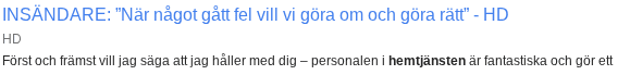 Kommunal hemtjänstverksamhet vill göra om och göra rätt.